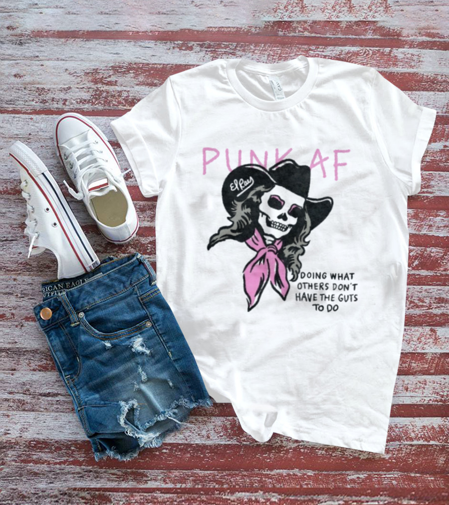 Punk AF Skeleton Cowboy Doing What Others Don't Have The Guts To Do T-Shirt