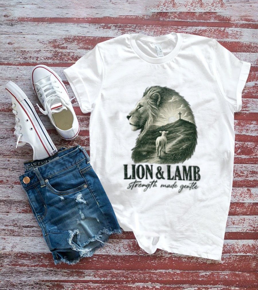 Lion And Lamb Strength Made Gentle Jesus Christ Cross Calvary Christian Faith T-Shirt