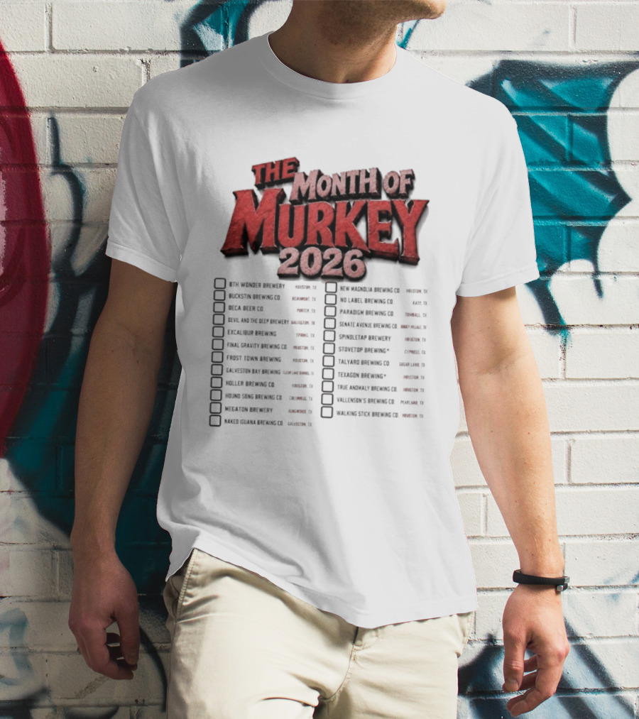 The Month Of Murkey 2026 Texas Brewery Checklist Featuring Iconic Breweries T-Shirt