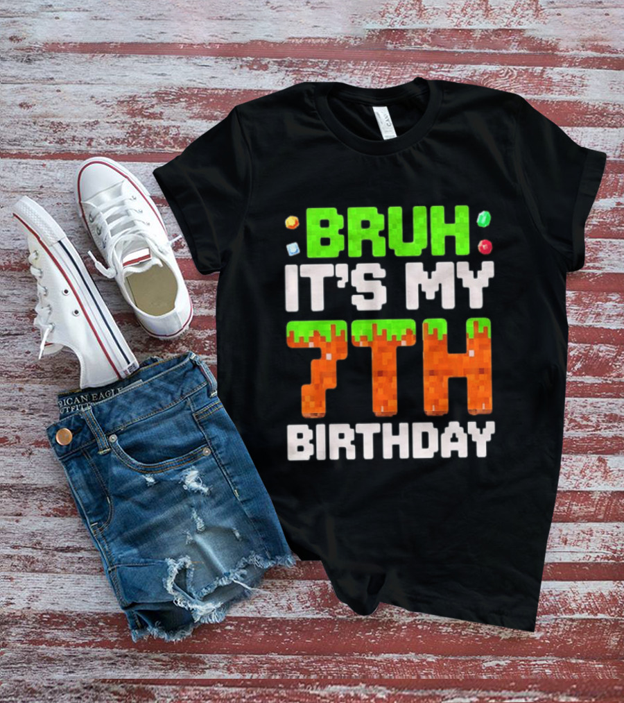 Bruh It's My 7th Birthday Pixel Gamer Style Block T-Shirt