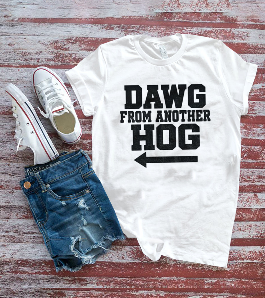 Dawg From Another Hog Arrow Direction T-Shirt