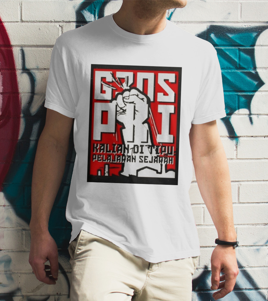 G30s PKI Kalian Di Tipu Pelajaran Sejarah T-Shirt