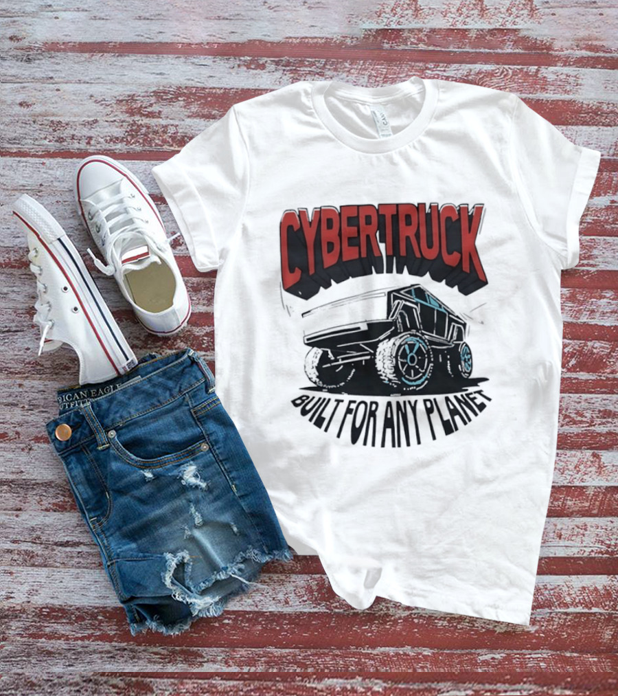 Cybertruck Built For Any Planet Electric Vehicle Adventure T-Shirt