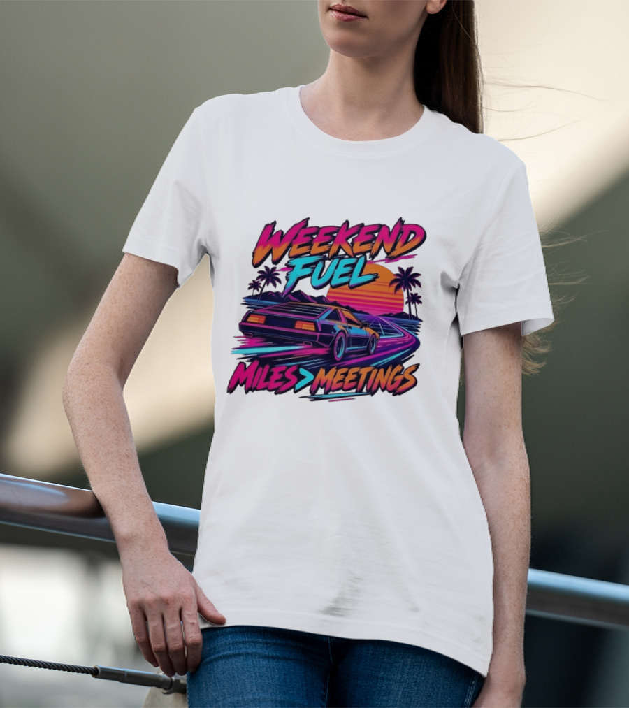 Weekend Fuel Synthwave Sports Car Miles Over Meetings Retro Aesthetic T-Shirt