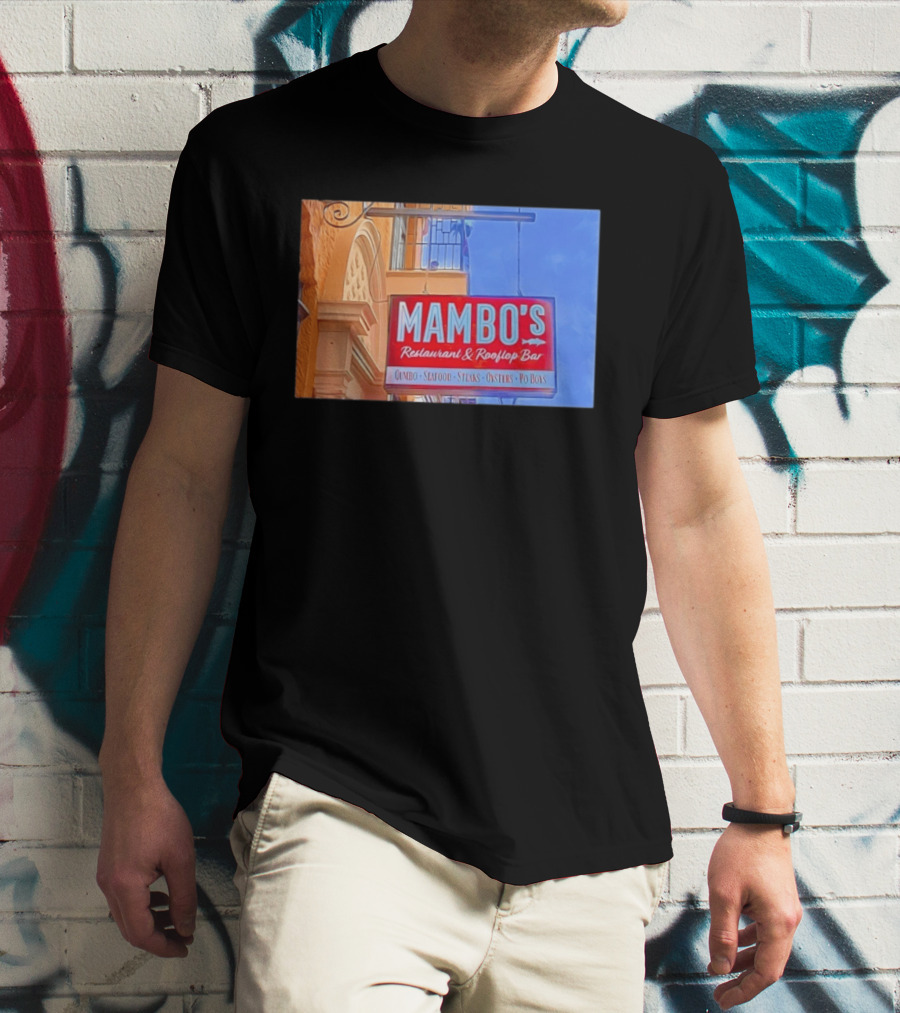 Mambo's Restaurant And Rooftop Bar Gumbo Seafood Steaks Oysters Po Boys T-Shirt