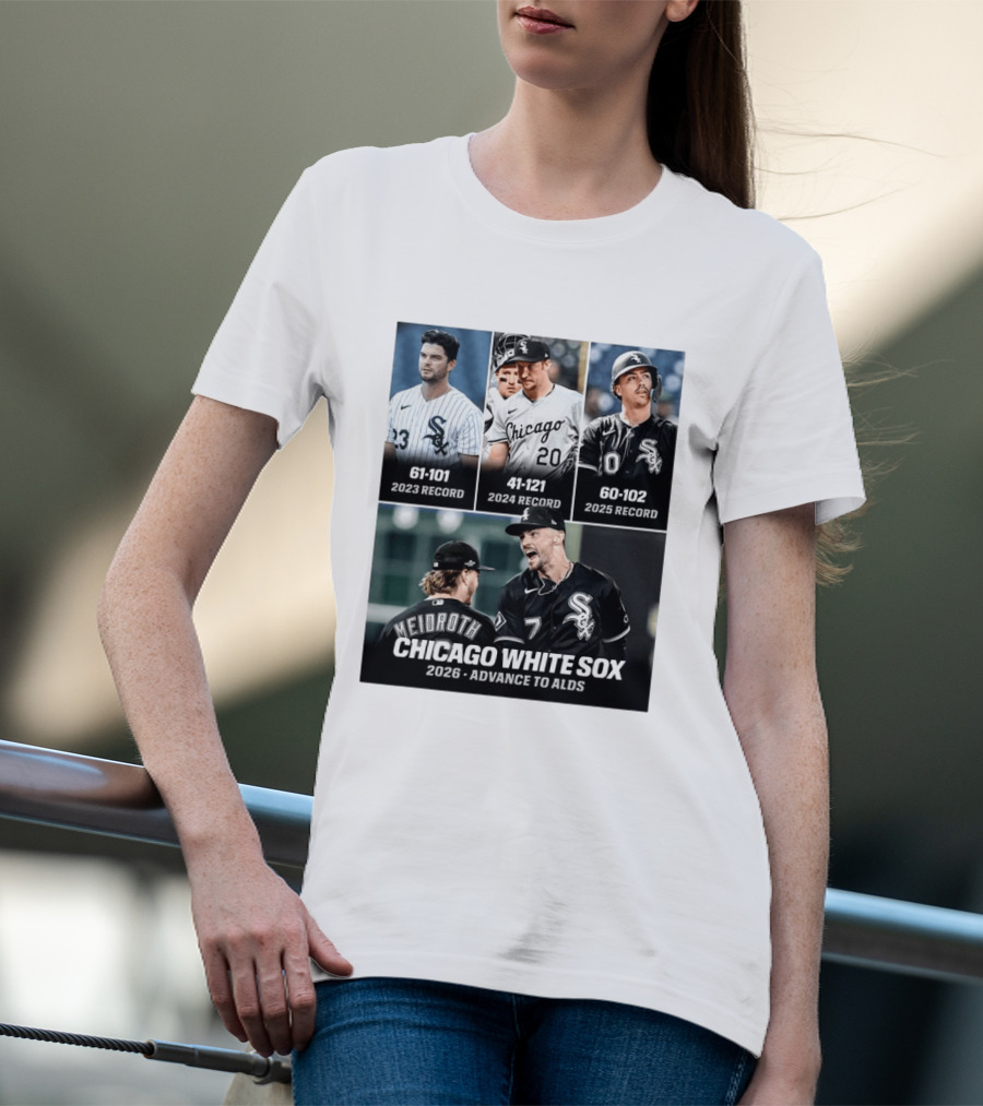 Chicago White Sox 2026 Journey From 61 101 Record To ALDS Triumph T-Shirt