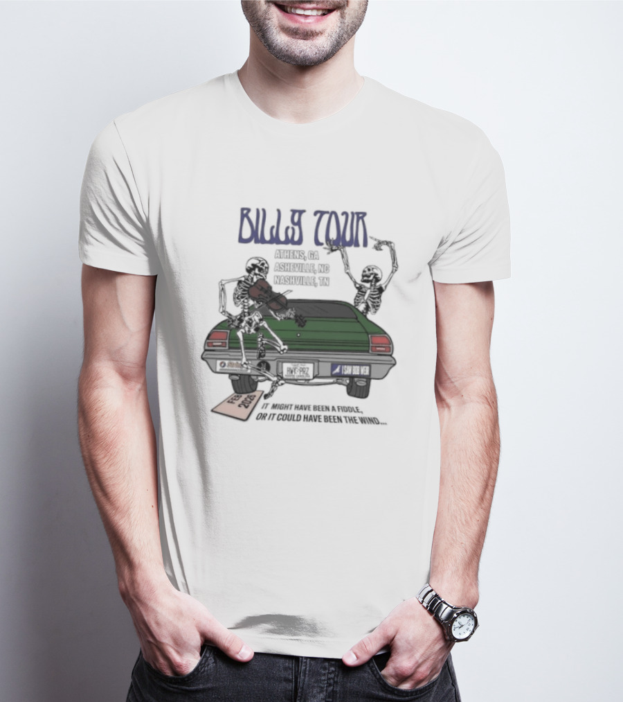 Billy Tour Athens Asheville Nashville Feb 2026 It Might Have Been A Fiddle Vintage Car Characters T-Shirt