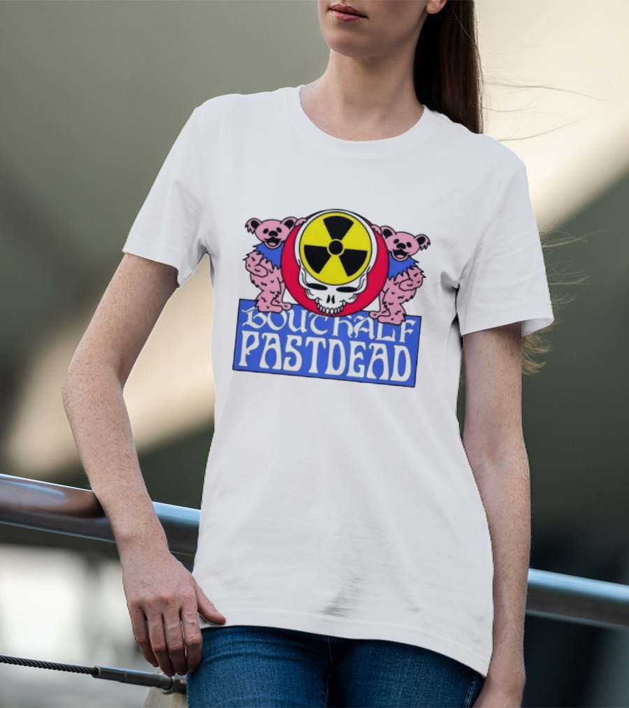 Bouthalf Pastdead Grateful Dead Bears Nuclear Skull T-Shirt