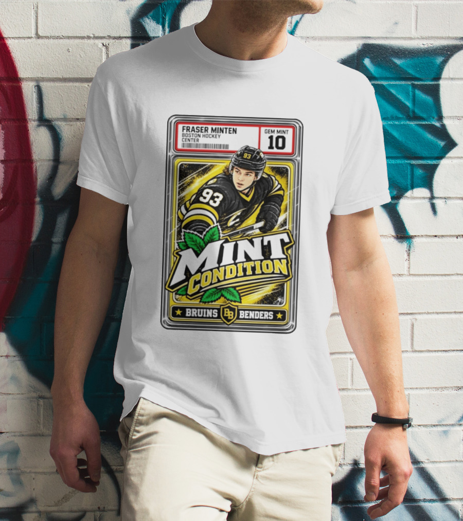 Fraser Minten Bruins Benders Boston Hockey Center Mint Condition Gem Mint 10 T-Shirt