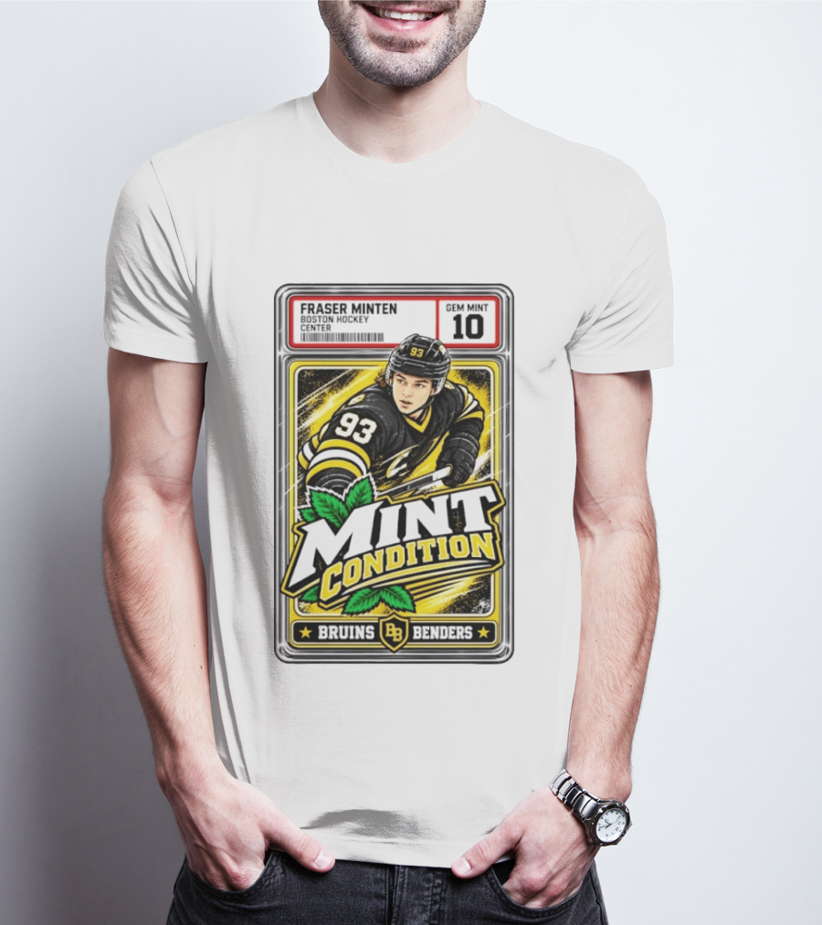 Fraser Minten Bruins Benders Boston Hockey Center Mint Condition Gem Mint 10 T-Shirt