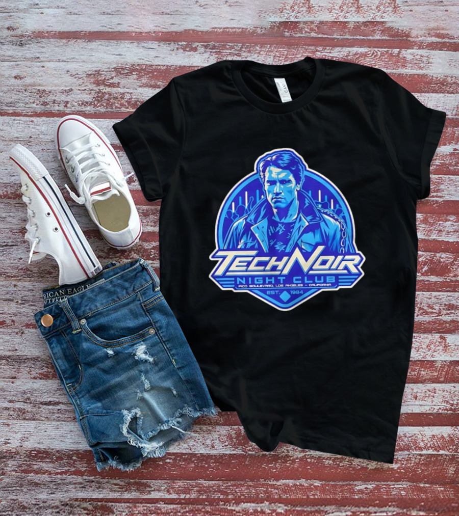 Arnold Schwarzenegger Tech Noir Night Club Pico Boulevard Los Angeles California Est 1984 T-Shirt