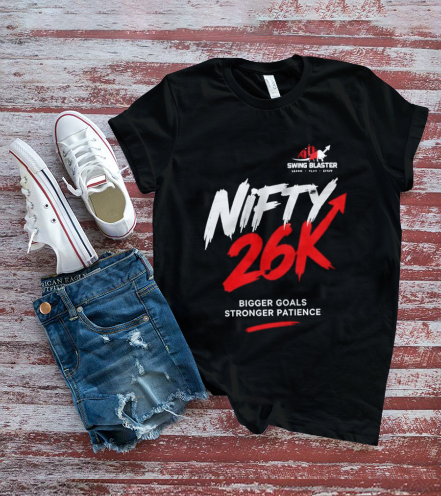 Swing Blaster Nifty 26K Bigger Goals Stronger Patience Bull And Bear Stock Market Trading Insights T-Shirt