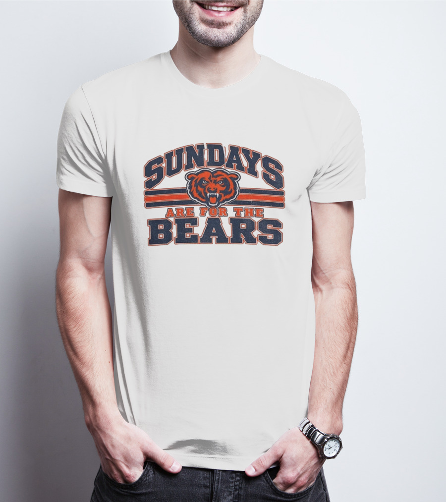 Chicago Bears Sundays Are For The Bears Football Fan Gear T-Shirt