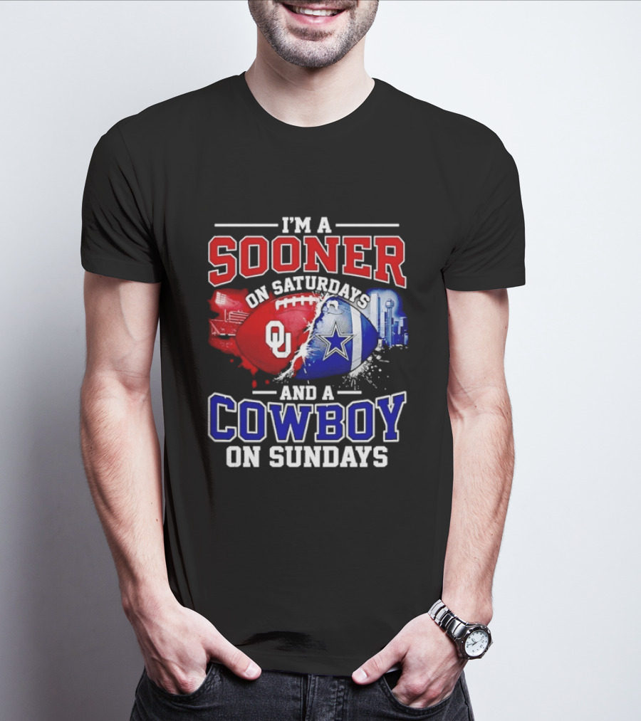 I'm A Sooner On Saturdays And A Cowboy On Sundays Football Fan T-Shirt