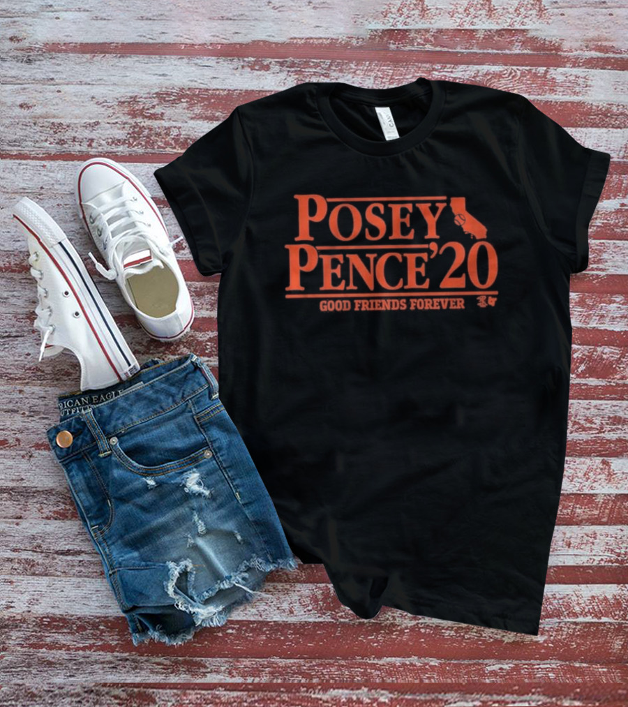 Posey Pence 20 California Good Friends Forever 8 7 T-Shirt