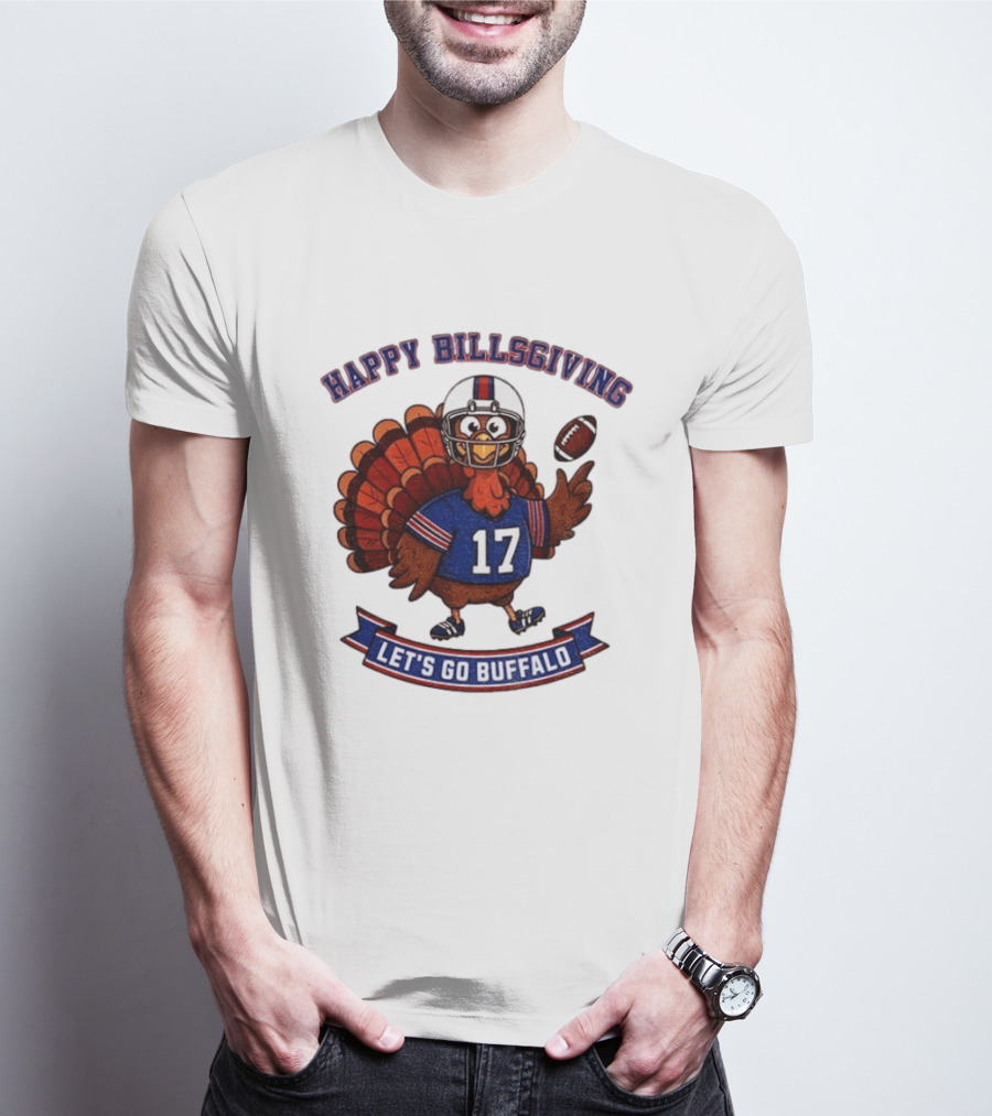 Happy Billsgiving Let's Go Buffalo Turkey 17 Football T-Shirt