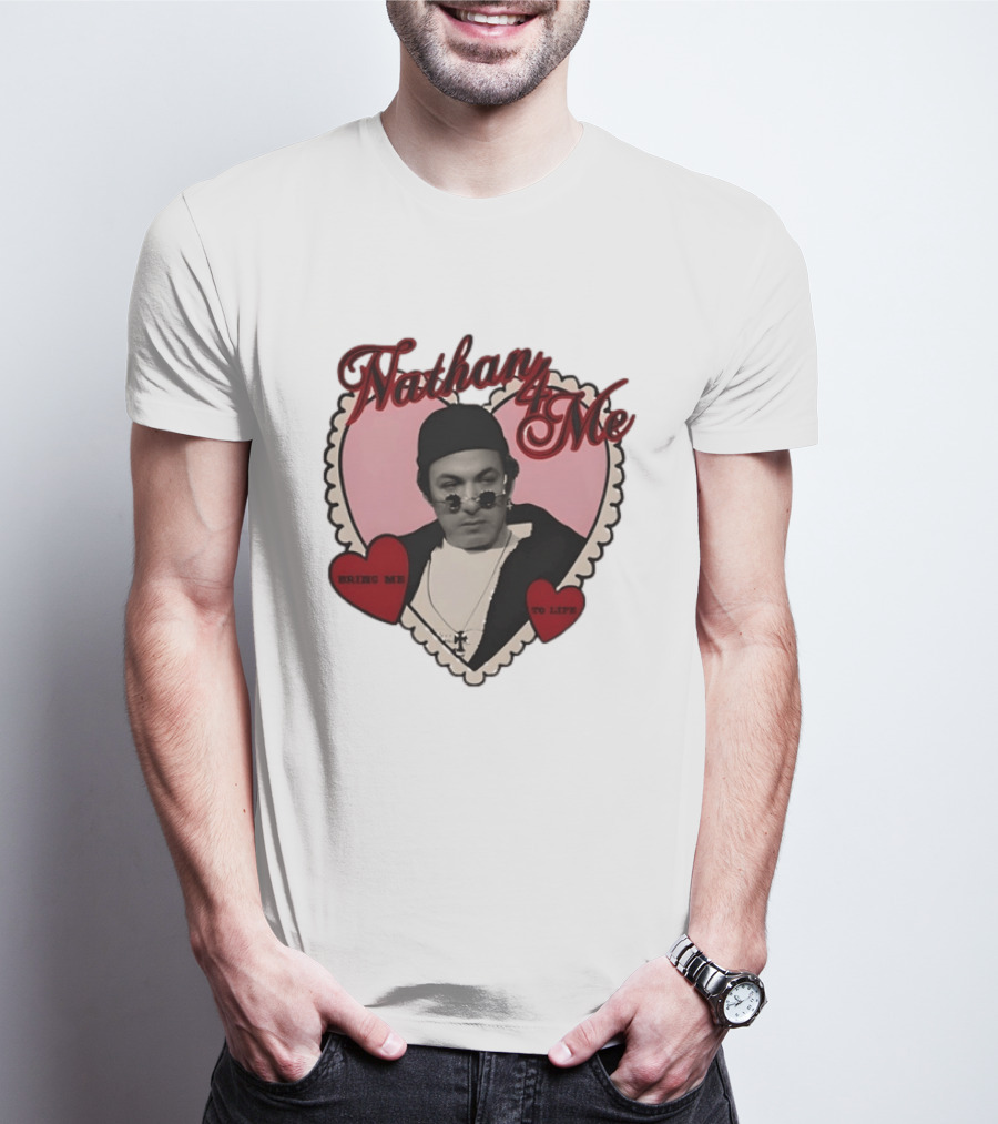 Nathan 4 Me Bring Me To Life Heart T-Shirt