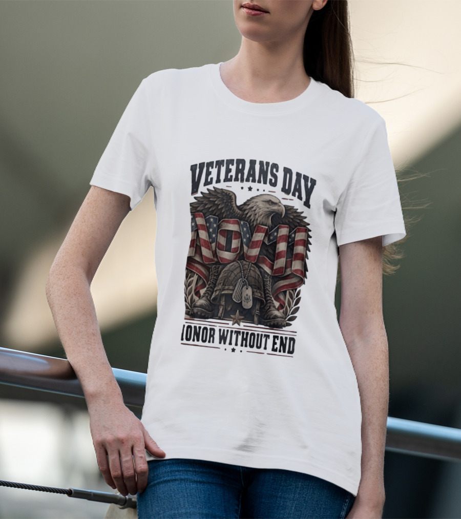 Veterans Day Nov 11 American Eagle Honor Without End T-Shirt