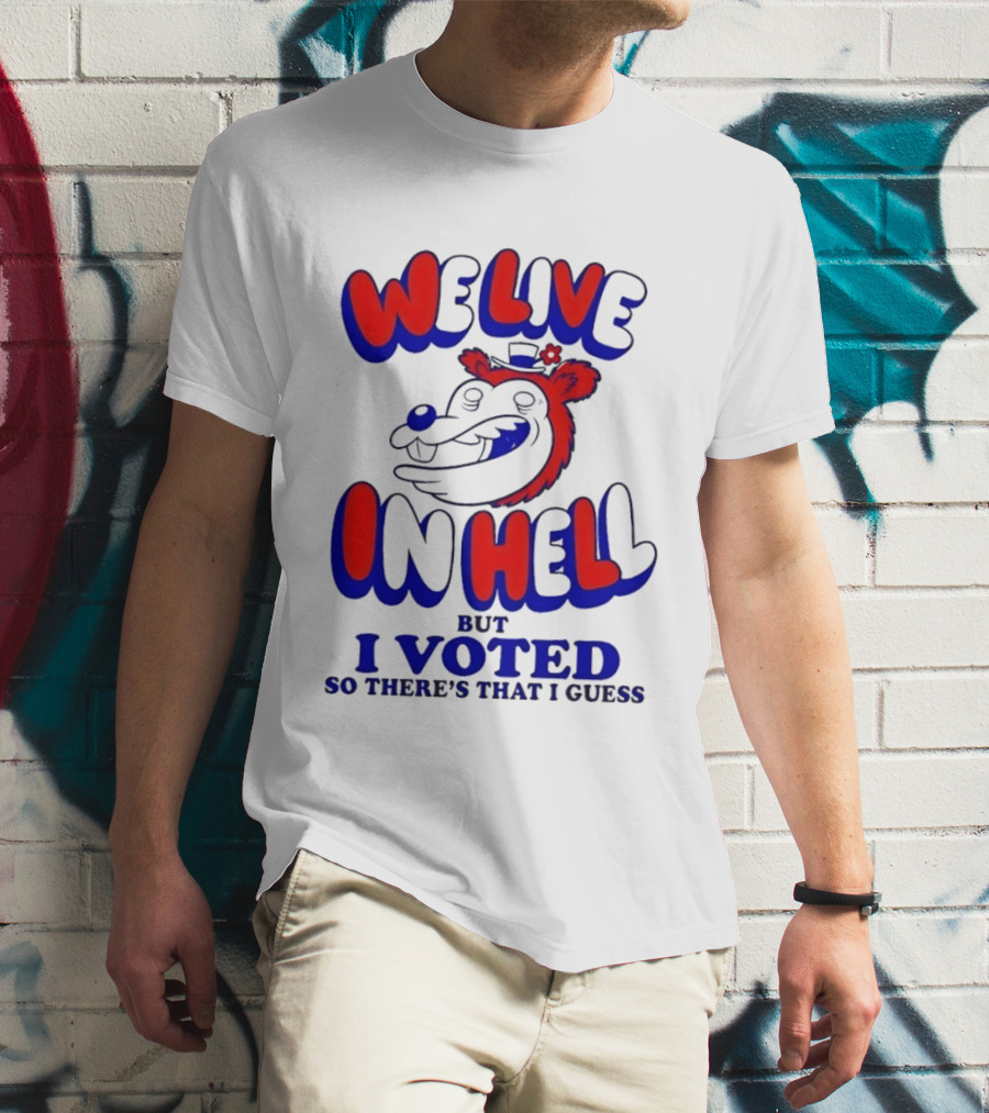 We Live In Hell Cartoon Character Voting T-Shirt