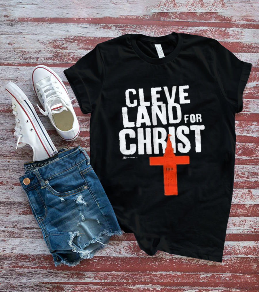 Cleveland Browns All I Need Is A Whole Lot Of Jesus Cleveland For Christ T-Shirt