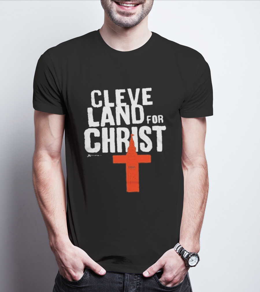 Cleveland Browns All I Need Is A Whole Lot Of Jesus Cleveland For Christ T-Shirt