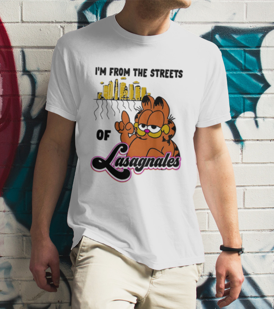 I'm From The Streets Of Lasagnales Cat T-Shirt
