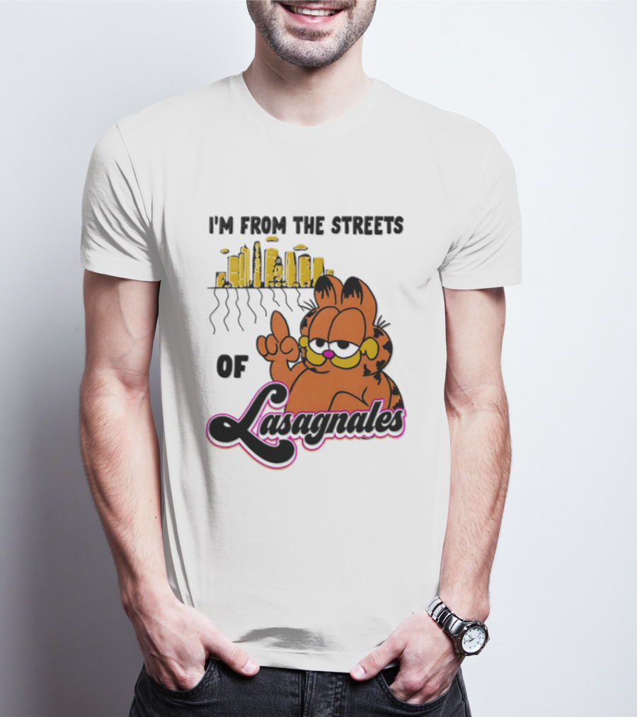 I'm From The Streets Of Lasagnales Cat T-Shirt