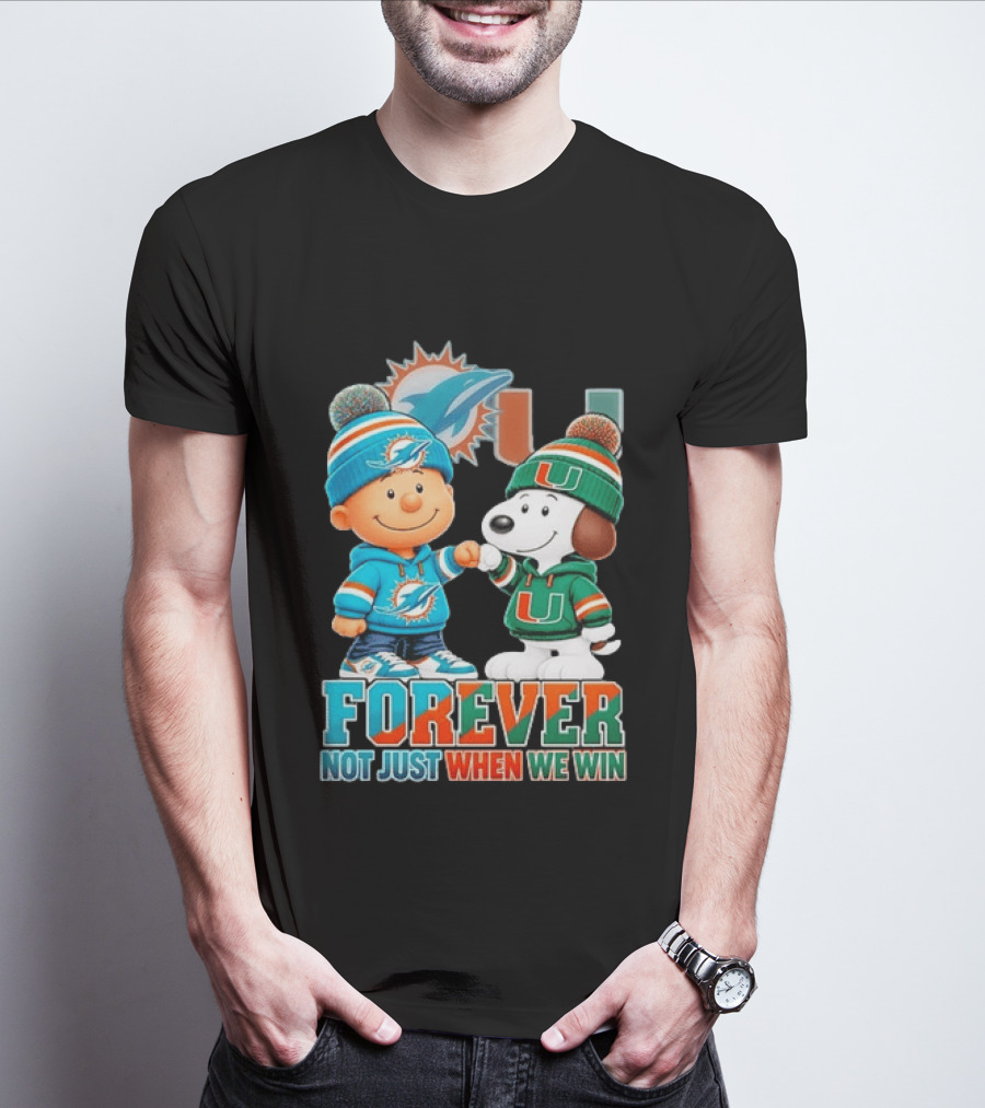 Miami Dolphins X Miami Hurricanes Snoopy Forever Not Just When We Win T-Shirt