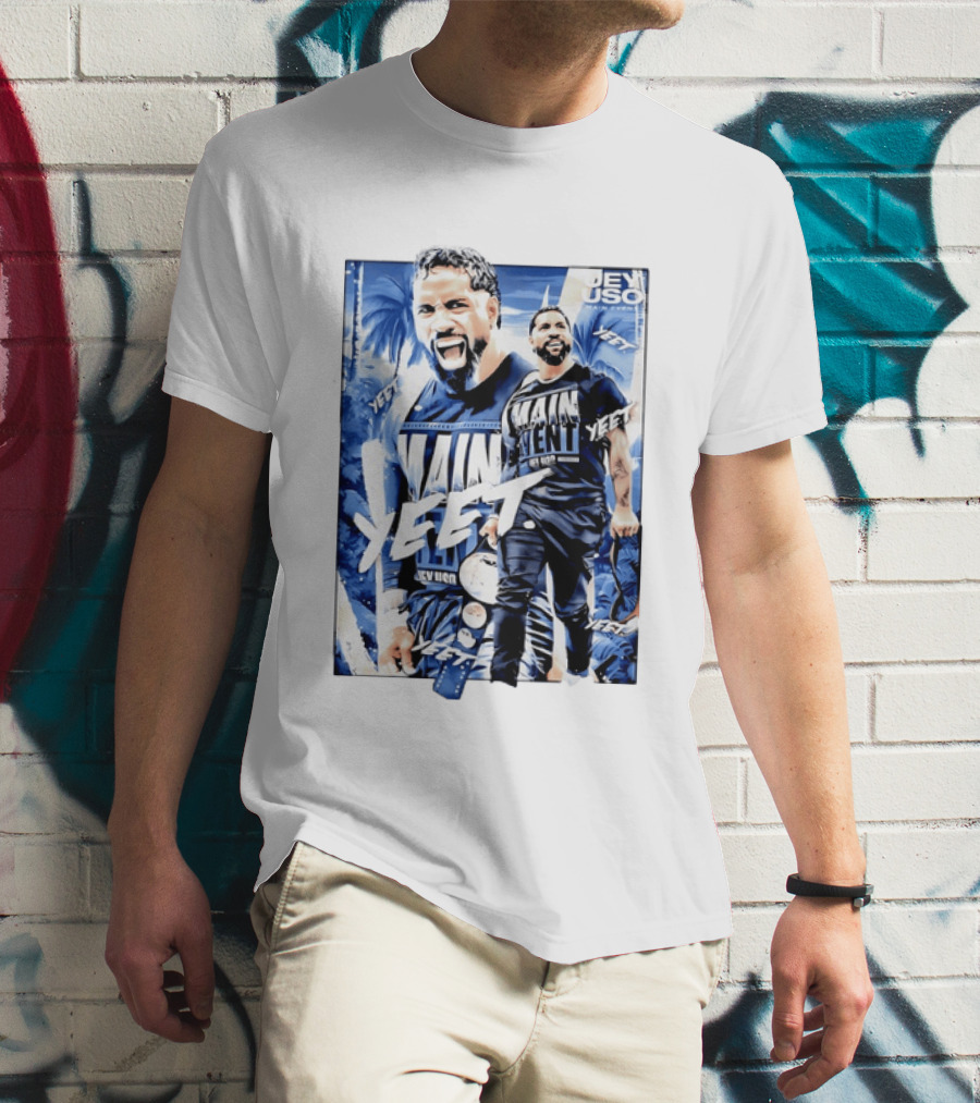 YEET Main Event Jey Uso WWE 2025 T-Shirt