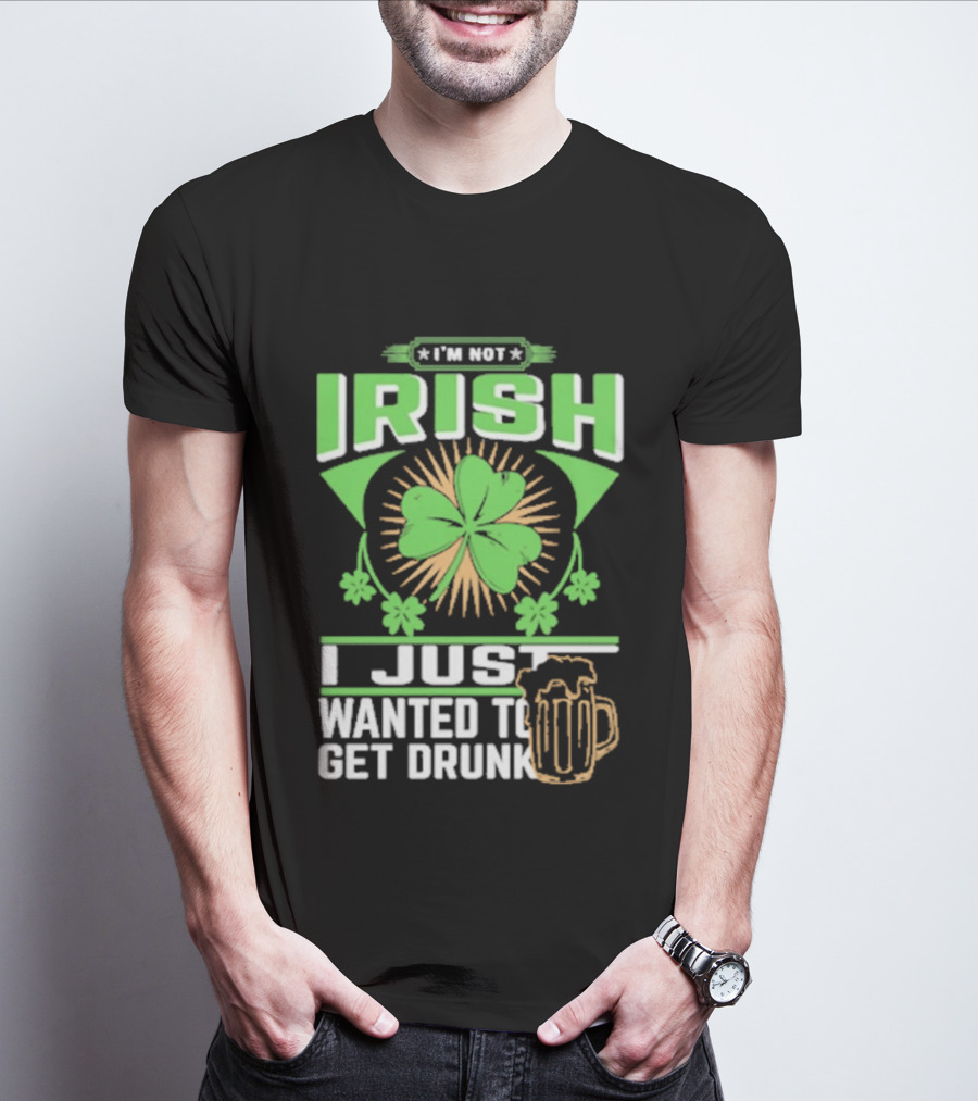 I'm Not Irish Shamrock Beer St. Patrick's Day Celebration T-Shirt