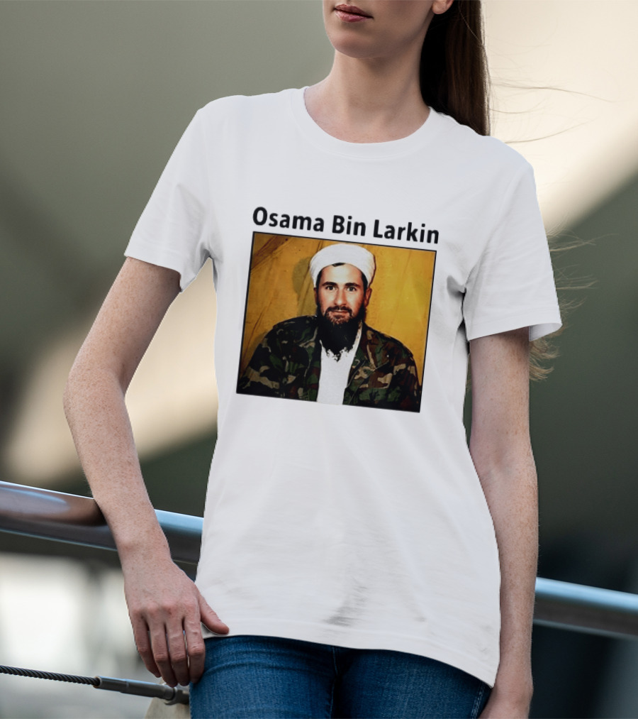 Osama Bin Larkin T-Shirt