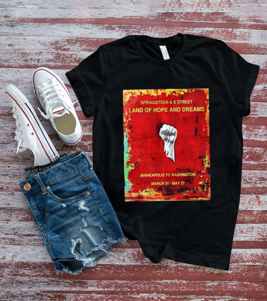 Springsteen & E Street Land Of Hope And Dreams Minneapolis To Washington March 31 To May 27 T-Shirt