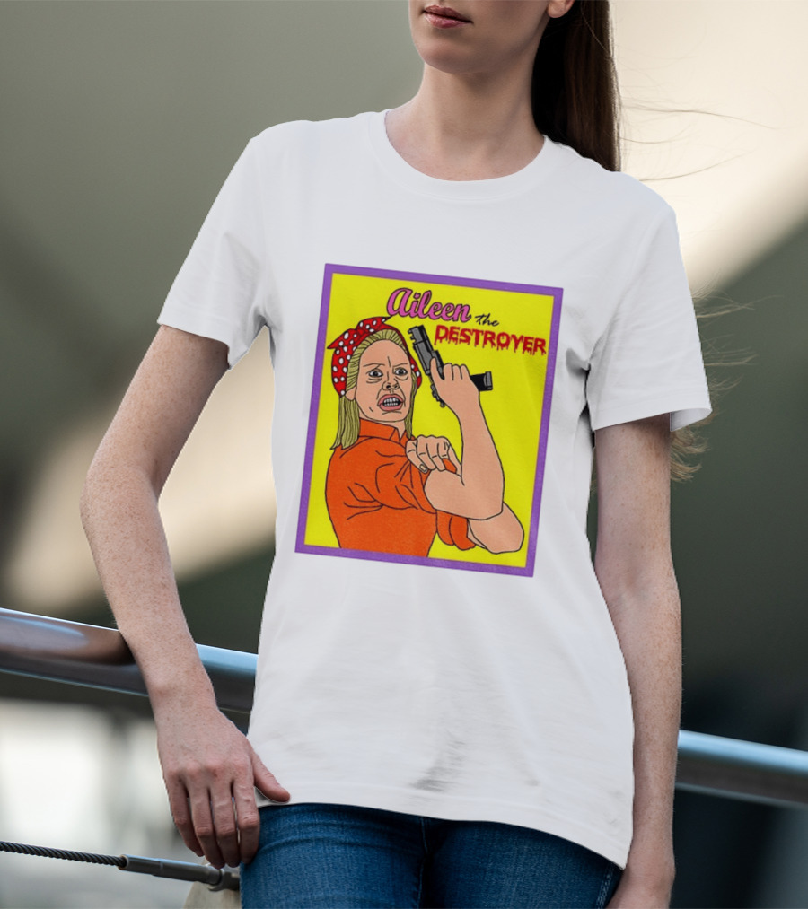 Aileen The Destroyer Halloween Horror Rosie Riveter T-Shirt