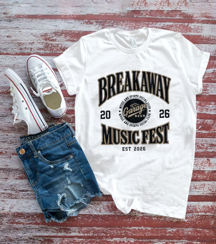 Breakaway Music Fest 2026 Garage Beer Music And Sports Social Club Est 2026 T-Shirt