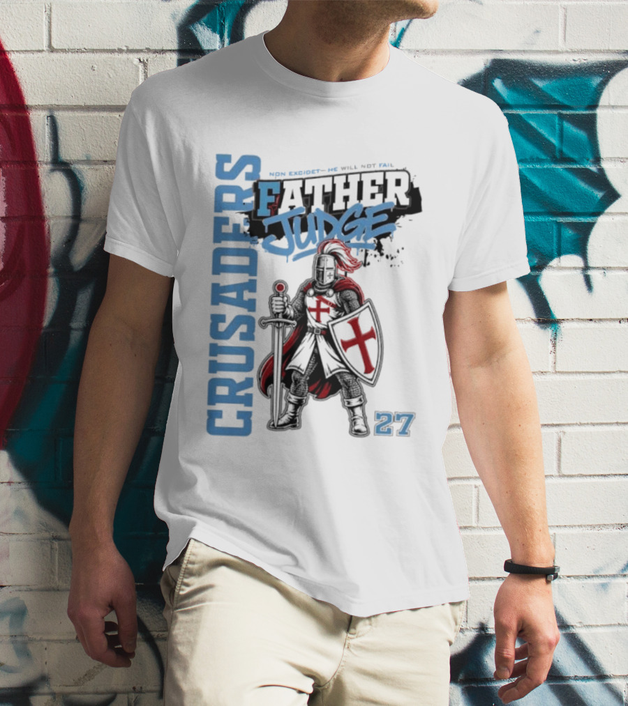 Crusaders Father Judge Non Excidet He Will Not Fail 27 Medieval Knight In Chainmail T-Shirt