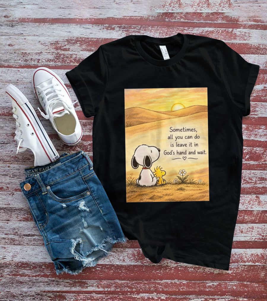 Snoopy Woodstock Sometimes All You Can Do Is Leave It In God's Hand And Wait Sunset Scene T-Shirt