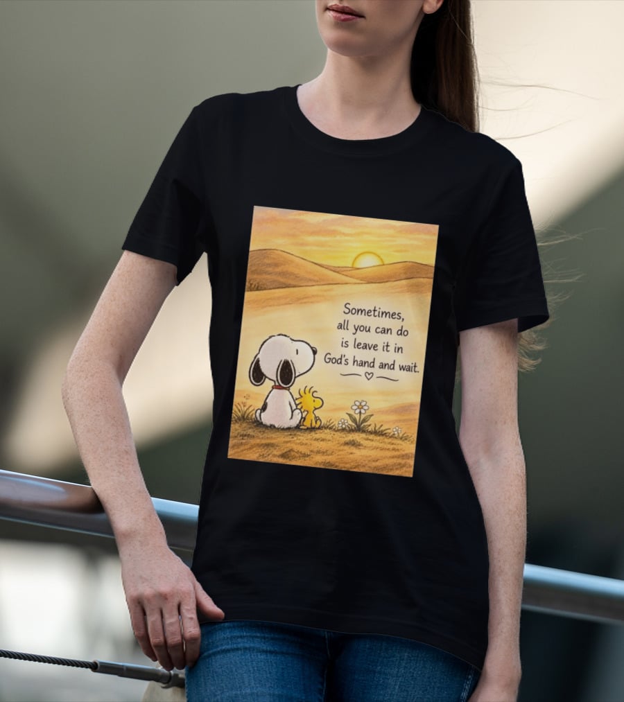 Snoopy Woodstock Sometimes All You Can Do Is Leave It In God's Hand And Wait Sunset Scene T-Shirt