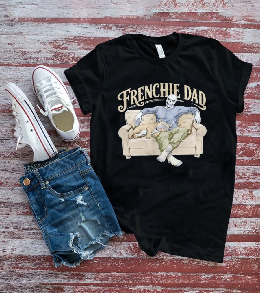 Frenchie Dad Skeleton With French Bulldog Relaxing On Couch T-Shirt