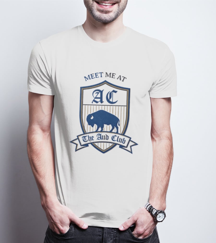 Meet Me At The Aud Club AC Buffalo Bills T-Shirt