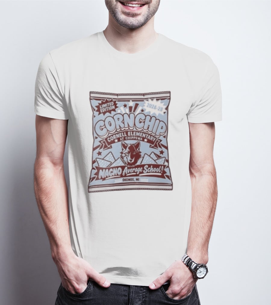 Limited Edition Corn Chip Cornell Elementary Chippewa 2026 28 Nacho Average School Wolf Okemos MI T-Shirt