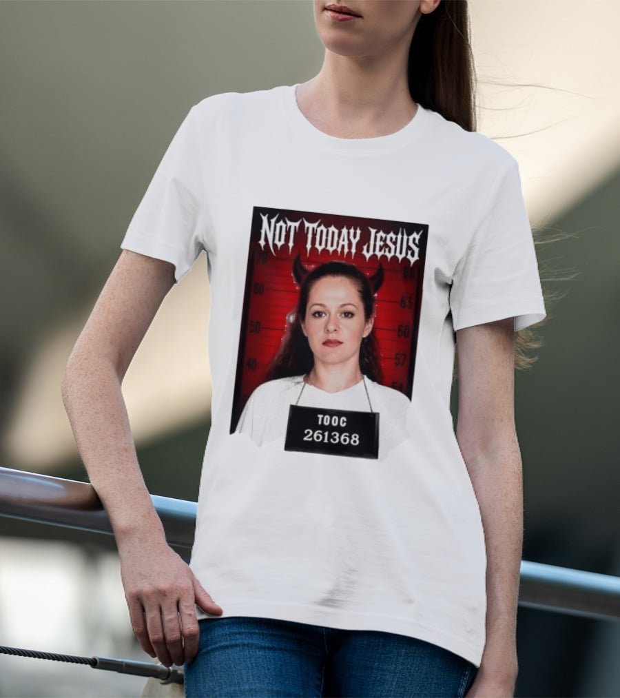 Not Today Jesus Devil Shot TOOC 261368 T-Shirt