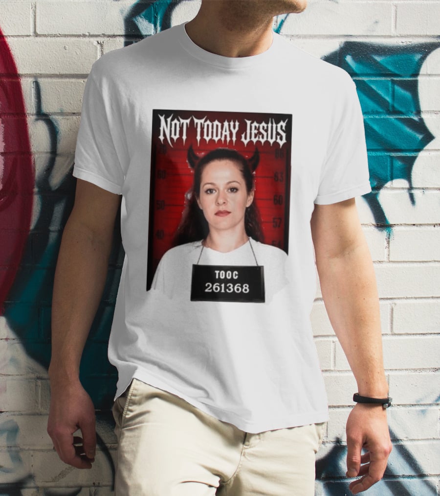 Not Today Jesus Devil Shot TOOC 261368 T-Shirt