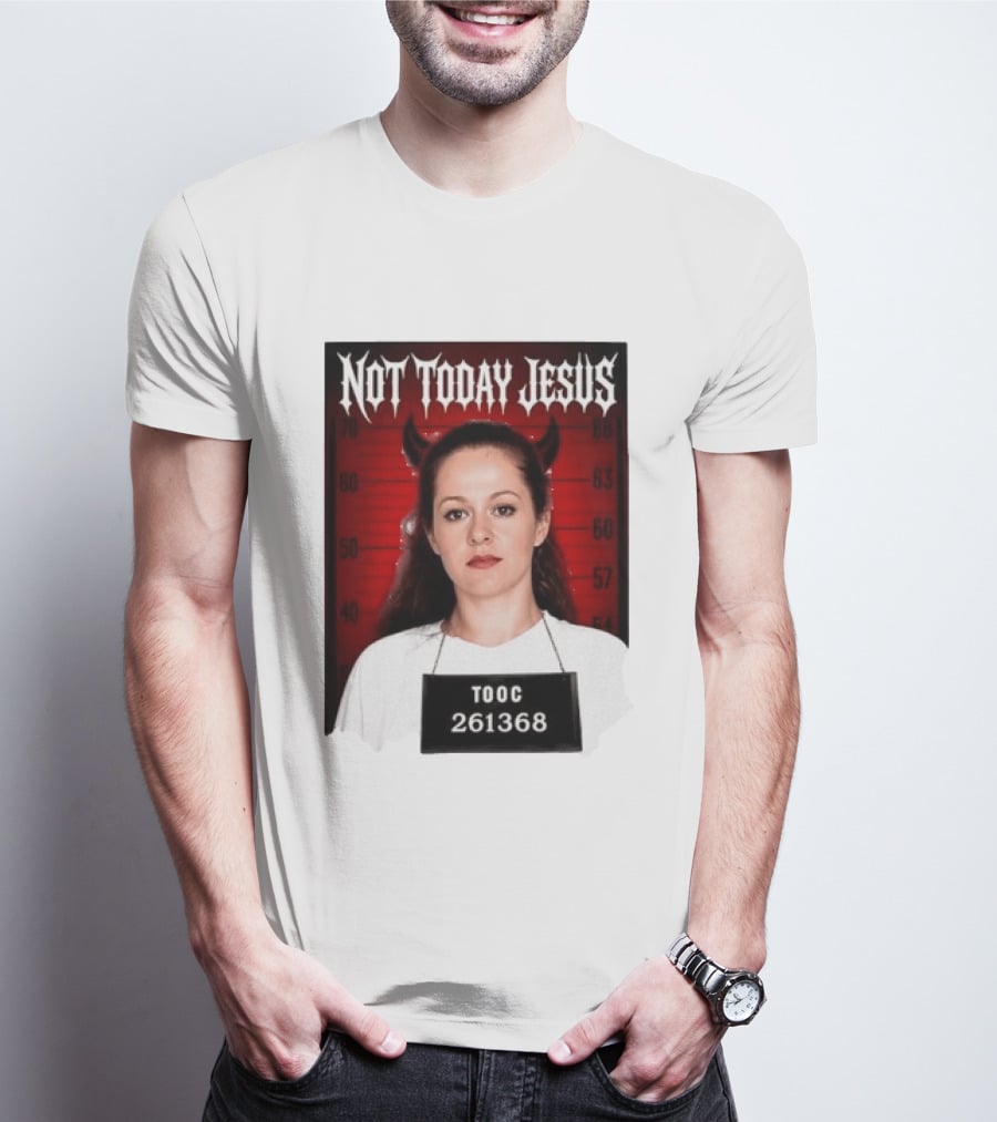Not Today Jesus Devil Shot TOOC 261368 T-Shirt