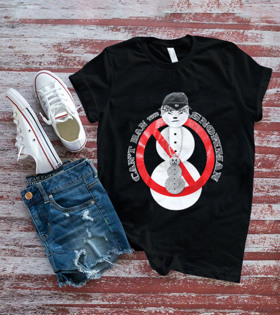 Can't Ban The Snowman Hip Hop Streetwear T-Shirt