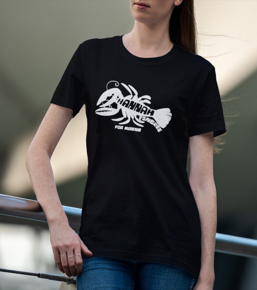 Hannah Pingree For Maine Lobster Campaign T-Shirt