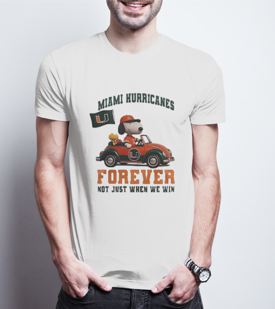 Miami Hurricanes Snoopy Driving Car Forever Not Just When We Win T-Shirt