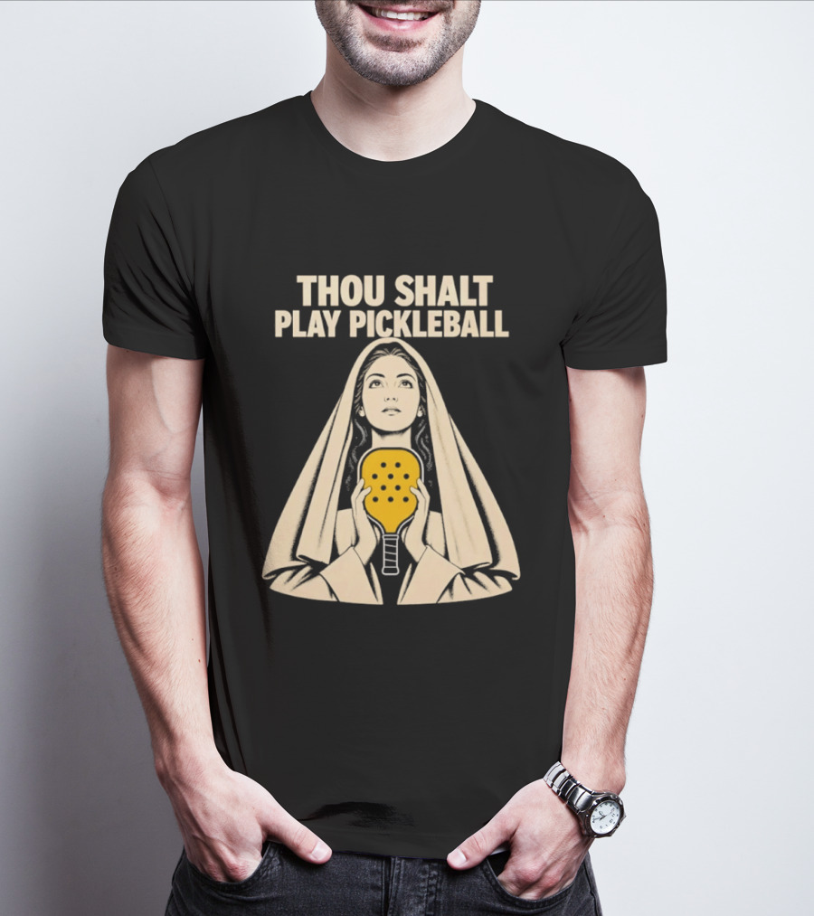 Thou Shalt Play Pickleball Religious Icon Mashup T-Shirt