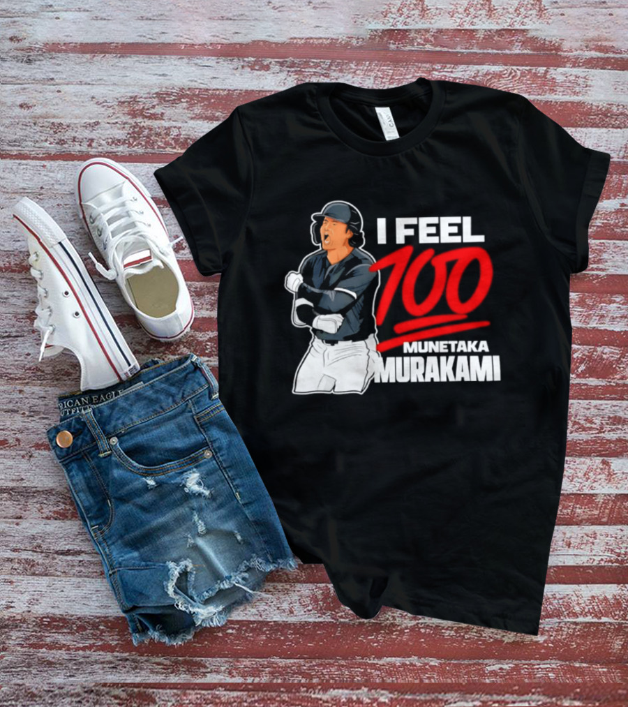 I Feel 100 Munetaka Murakami Baseball MLB Black T-Shirt