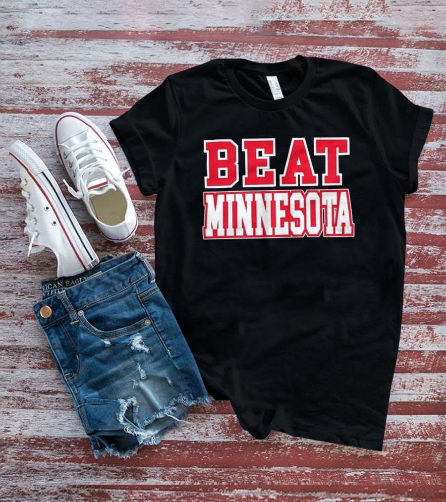 Beat Minnesota Football Rivalry Wisconsin Badgers Victory T-Shirt