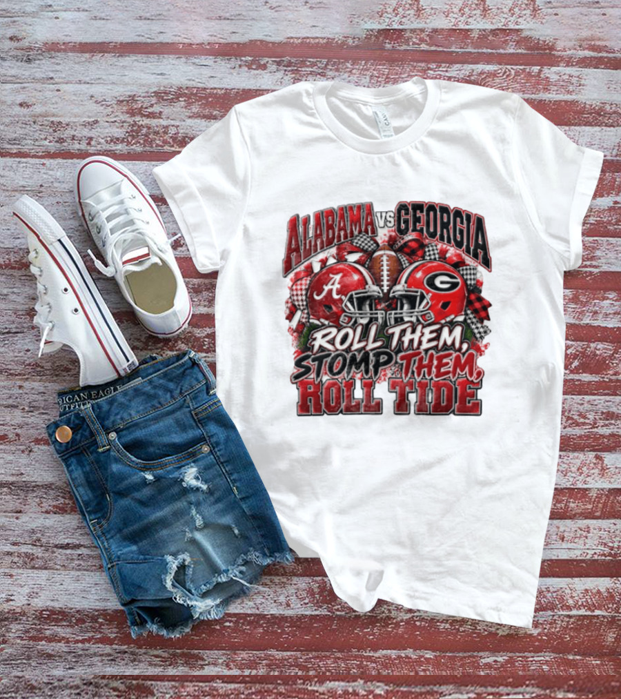 Alabama Vs Georgia Roll Them Stomp Them Roll Tide Football Helmets Battle T-Shirt